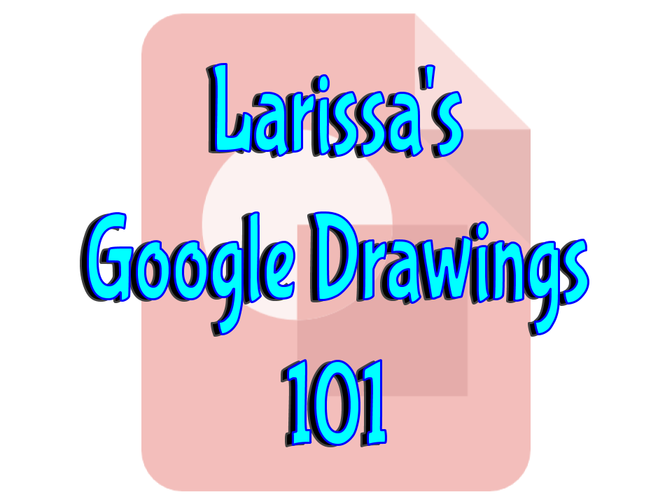 Google Drawings 101